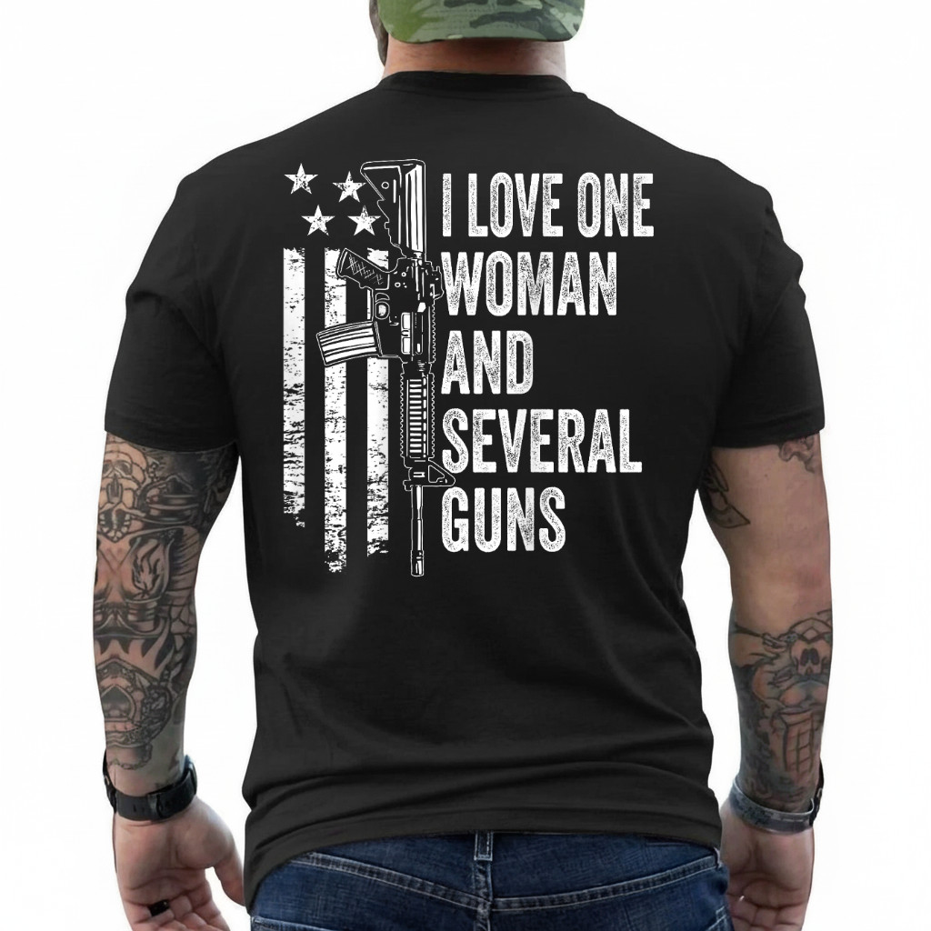 I Love One Woman And Several Guns – Husband Funny Mens Gun ON BACK T-Shirt