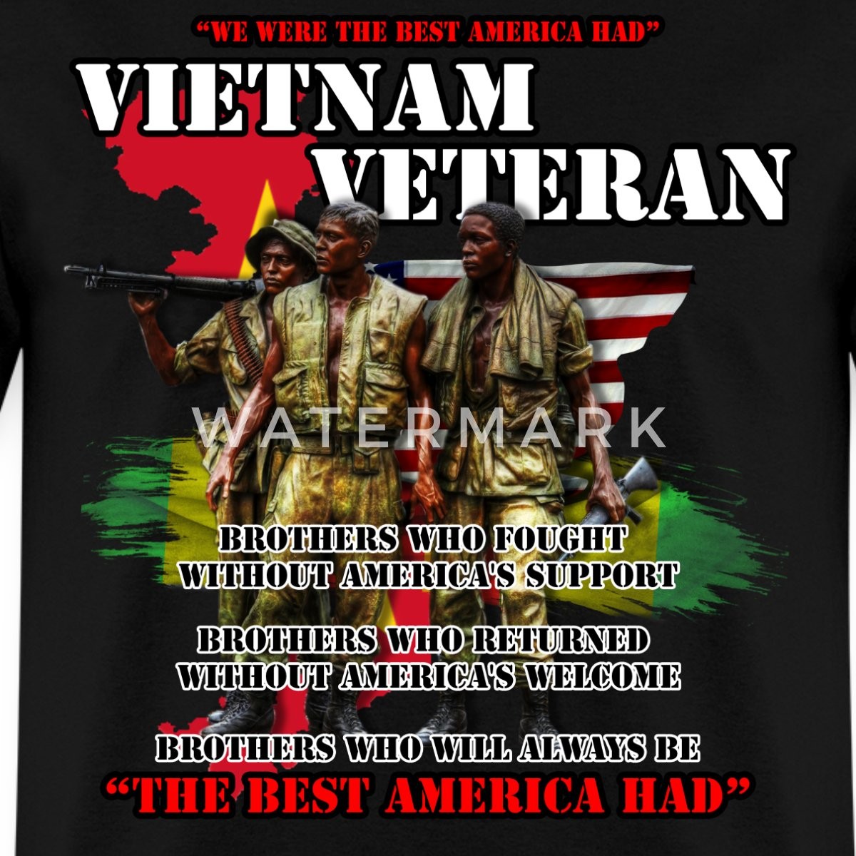 Vietnam Veteran The Best America Had Men’s T-Shirt