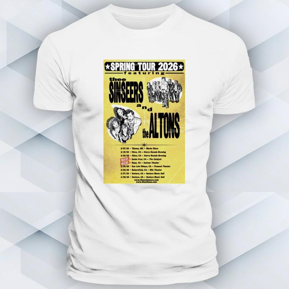 The Sinseers And The Altons Spring 2026 Shows Poster shirt Reprint Gift For Fan