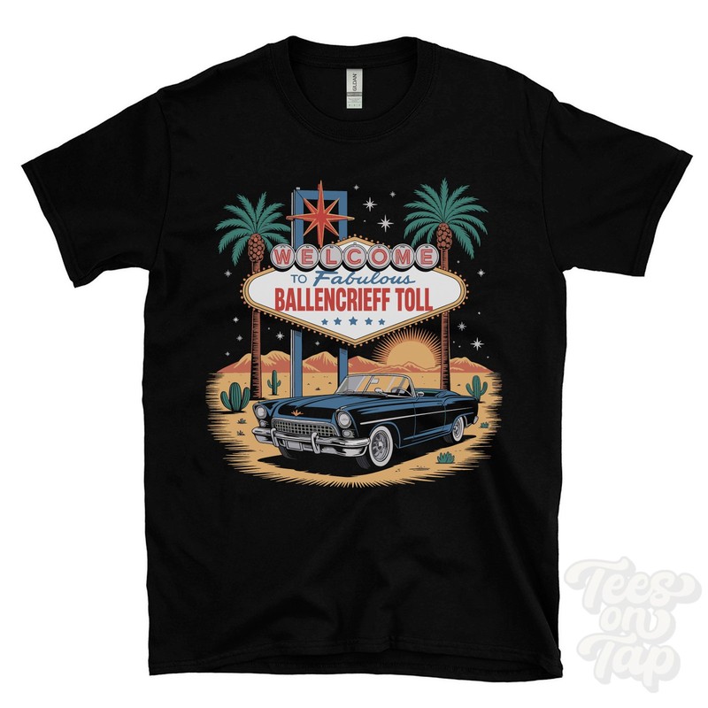 BALLENCRIEFF TOLL LAS VEGAS SIGN PARODY FUNNY T-SHIRT west lothian bathgate