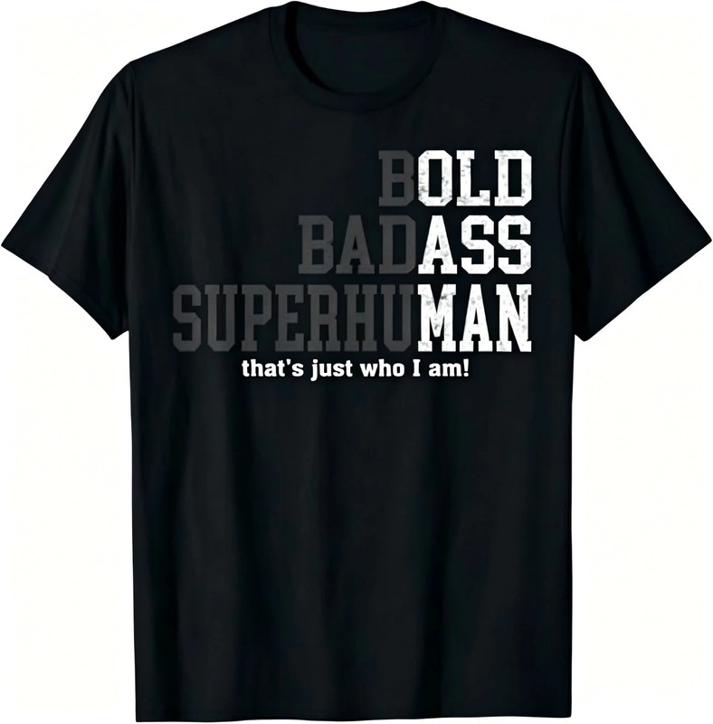 Funny Man Saying Gag Gift Birthday Husband Dad Fathers Day T-Shirt