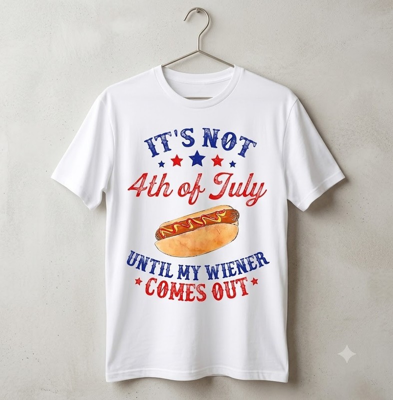 Funny 4th of July Hot Dog T Shirt Until My Wiener Comes Out Tee – H544