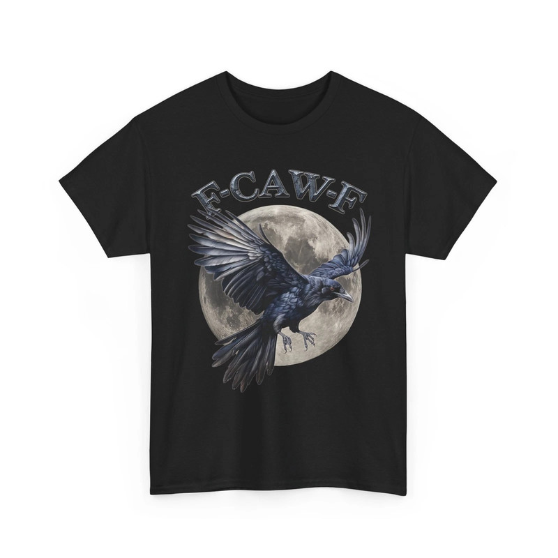 Crow Funny T-Shirt, F-Caw-F Crow Lovers Black Bird Funny T-Shirt