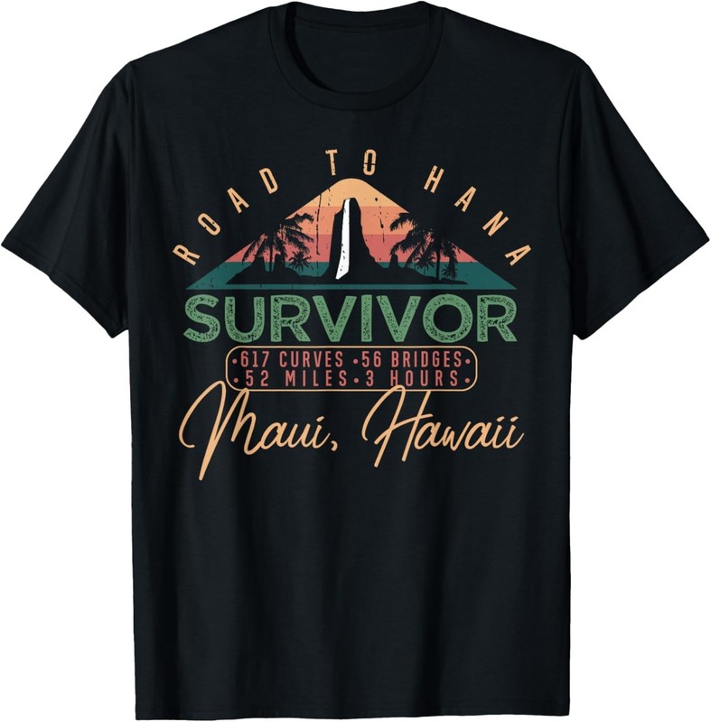 Funny Road to Hana Survivor Curvy Palm Maui Hawaii Lover Gift Unisex T-Shirt