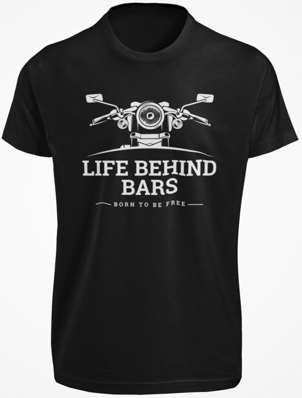 Life Behind Bars Motorcycle T SHIRT Born To Be Free Motorbike Biker Chopper TEE